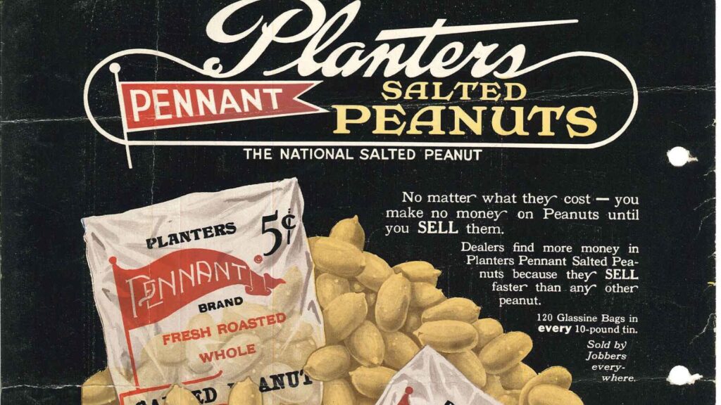 advertisement for Planters Pennant Brand Salted Peanuts. It was collected by a Food and Drug Administration inspector for use as an exhibit in a field report.